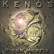 Kenòs (ITA) : Rigor Mortis Kenòs (ITA) : Rigor Mortis